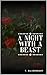 A Night with a Beast: A Paranormal Sensual Erotic Short Story About a Werewolf (Monster Love)