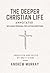 The Deeper Christian Life: With Study Guide