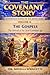 The Gospels - The Arrival of the New Covenant Age (The Covenant Story)