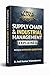 Supply Chain & Industrial Management Explained: Complete Guide with MCQ, Interview Questions, Case Studies & Practical Concepts