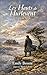 Les Hauts de Hurle-Vent en Français Facile: French Graded Reader (Level B1) – Master French through the Classic Tale of Wuthering Heights (French Edition)