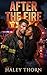 After the Fire: An Interracial Instalove Romance