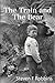 The Train and The Bear