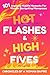 Hot Flashes & High Fives: C...