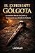 El Expediente Gólgota: La verdad detrás del juicio y la ejecución que dividió la historia (Spanish Edition)