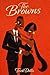 The Browns: A Love and Lega...