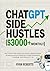 ChatGPT Side Hustles ($3000...
