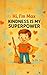 Hi, I'm Max: Kindness Is My Superpower