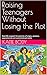 Raising Teenagers Without Losing the Plot : Real-life support for parents of angry, anxious, oppositional and overwhelmed teens