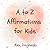 A to Z Affirmations for Kids