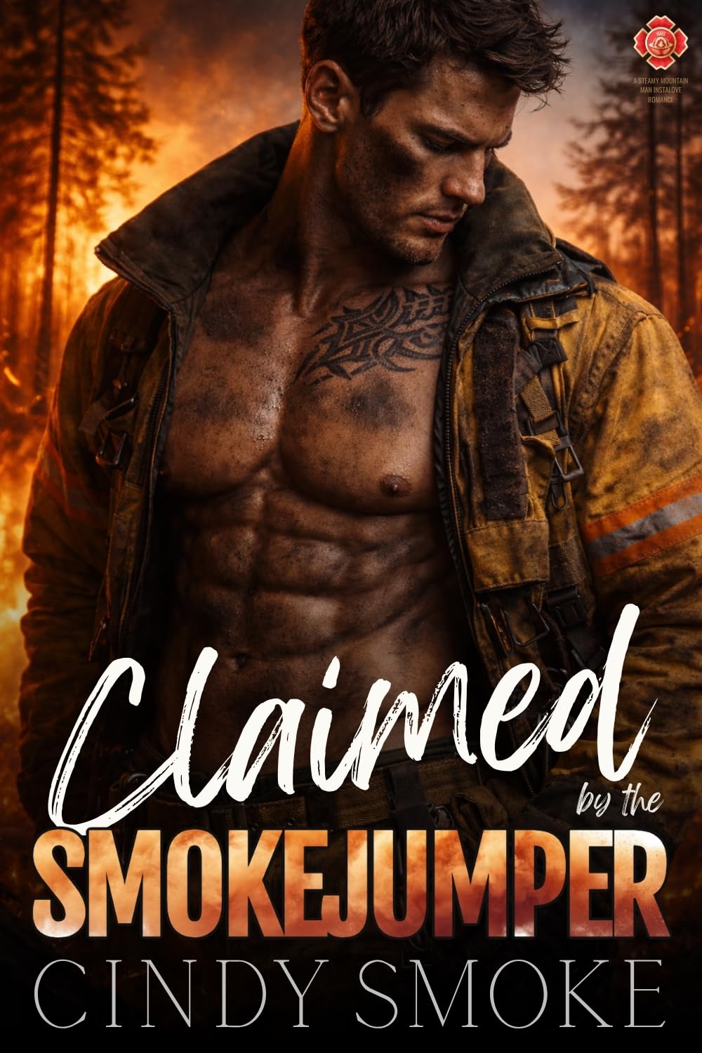 Claimed by the Smokejumper (Wylde Mountain Smokejumpers #1)