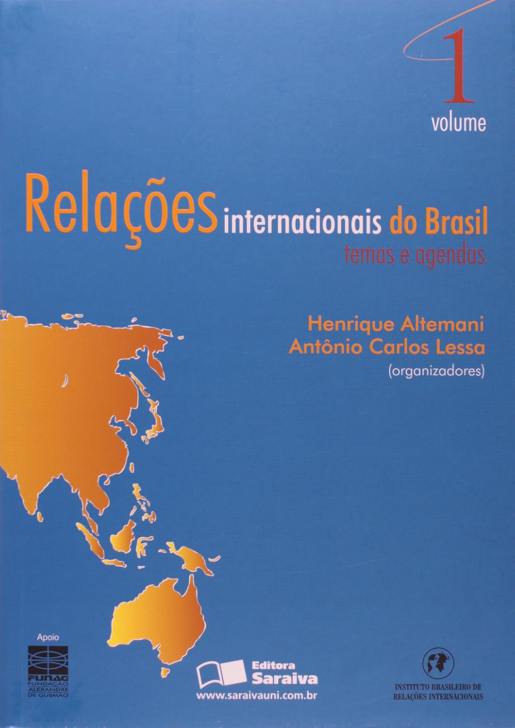 Relações Internacionais do Brasil: Temas e Agendas : Volume 1 (Paperback)