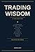 Trading Wisdom: A Collection