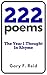 222 Poems: The Year I Thought In Rhyme