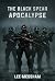 Black Spear: Apocalypse: A ...