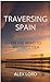 Traversing Spain: On The Road to Rio Tinto Pier