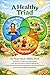 A Healthy Triad