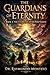 The Guardians of Eternity: The Covenant of the First Earth