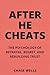After He Cheats: The Psychology of Betrayal, Regret, and Rebuilding Trust (The Psychology of Men Series)