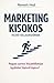 Marketing Kisokos Kezdő Vállalkozóknak (Hungarian Edition)