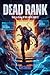 Dead Rank - Weak to Strong OP MC LitRPG (BOOK 1) (Crawler Chronicles)