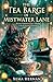 The Tea Barge of Mistwater Lane: A Cozy Fantasy of Tea, Talking Cats & Second Chances (The Mistwater Tea Barge)