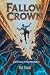 Fallow Crown - Weak to Stro...