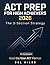 ACT Prep for High Achievers 2026 : The 3-Section Strategy: Beat the Enhanced ACT with 4-Choice Math Hacks, Desmos Shortcuts, and the 36-Point Blueprint.