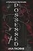 Possessed: A Dark Gothic Romance (Pythonissam Filia)