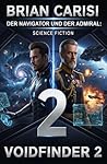Der Navigator und der Admiral: Science Fiction: Voidfinder 2 (German Edition)