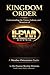 Kingdom Order: Understanding the Vison, Culture, and Structure of IHPWM