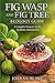 Fig Wasp and Fig Tree Ecology Guide: A Complete Resource on the Symbiotic Relationship