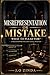 Misrepresentation or Mistake – What To Plead For?
