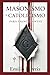 Masonismo y Catolicismo Para Principiantes: Analizando los paralelismos y las diferencias entre la filosofía masónica y la doctrina católica. (Spanish Edition)
