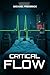 Critical Flow
