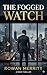 The Fogged Watch