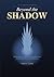 Beyond the Shadow: A 90-Day Christian Devotional for Healing After Loss, Grief, Anxiety and Depression — Daily Scripture, Prayer and Journal Prompts