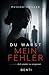 Du Warst mein Fehler: Zu spät dich wieder zu vergessen (German Edition)