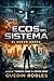 Ecos del sistema :El nuevo orden (Spanish Edition)