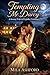 Tempting Mr. Darcy: A Steam...
