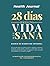 Health Journal: 28 días hacia una vida más sana: Diario de bienestar integral con hábitos diarios para mejorar tu salud física, mental y emocional (Spanish Edition)