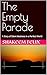 The Empty Parade: A Story of Silent Madness in a Perfect World (Fractured Reality Book 1)
