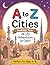 A to Z Cities Coloring Book: 26 Arab City Adventures to Color for Kids Ages 4–8: Easy & Fun Coloring Pages for Preschooler & Early Learners (A to Z Coloring Books)