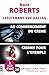 OFFRE DECOUVERTE NORA ROBERTS (AU COMMENCEMENT DU CRIME – CRIMES POUR L'EXEMPLE): Grands caractères, édition accessible pour les malvoyants