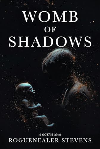 Womb of Shadows: Gods of the New Age, Book One (Kindle Edition)