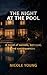 The Night at the Pool