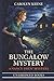 The Bungalow Mystery (Nancy Drew Mystery Series)