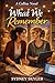 What We Remember: A Collins Novel