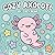 Cute Axolotl Coloring Book for Kids: Ages 4–8: Bold and Easy Kawaii Designs, Simple Underwater Animal Scenes for Fun and Relaxation (Cozy Bear Bold & Easy Coloring Book Series)