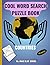 Around the world in over 50 Puzzles!: A World-Themed Puzzle Book for Adults, Seniors, and travel enthusiasts; in large print